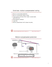 Motion Compensation with Sub-Pel Accuracy