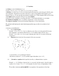 3.1 Functions a Relation Is a Set of Ordered Pairs (X, Y). Example