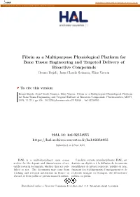 Fibrin As a Multipurpose Physiological Platform for Bone Tissue