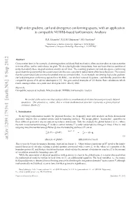 High Order Gradient, Curl and Divergence Conforming Spaces, with an Application to NURBS-Based Isogeometric Analysis
