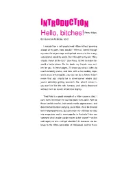 INTRODUCTION Hello, Bitches! Perez Hilton, the Queen of All Media, Here!