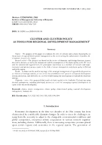 Cluster and Cluster Policy As Tools for Regional Development Management1