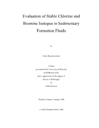 Evaluation of Stable Chlorine and Bromine Isotopes in Sedimentary Formation Fluids
