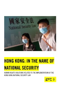 Hong Kong: in the Name of National Security Human Rights Violations Related to the Implementation of the Hong Kong National Security Law