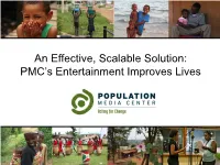 An Effective, Scalable Solution: PMC's Entertainment Improves Lives