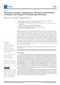 Functional Genomics Approaches to Elucidate Vulnerabilities of Intrinsic and Acquired Chemotherapy Resistance