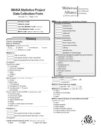 History Midwives Representing MANA Statistics Project the Profession Data Collection Form Alliance of Midwifery of North America Revision 2.0 – Page 1 of 8