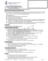 POST-OPERATIVE INSTRUCTIONS for HAND / UPPER EXTREMITY SURGERY Department of Orthopaedics ------After Your Surgery, Follow the Instructions As Checked Below