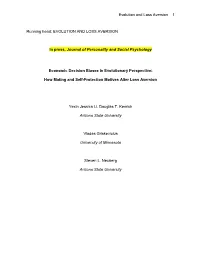 The Evolutionary Roots of Decision Biases: Erasing and Exacerbating Loss Aversion