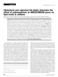 Cholesterol and Saturated Fat Intake Determine the Effect Of