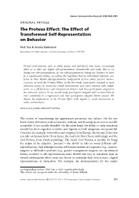 The Proteus Effect: the Effect of Transformed Self-Representation on Behavior