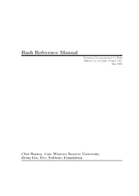 Bash Reference Manual Reference Documentation for Bash Edition 2.5, for Bash Version 2.05