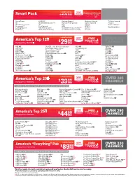 Smart Pack Not Available with Everyday Price $32.99/Mo This Package Channels