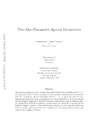 Two One-Parameter Special Geometries