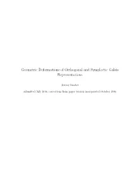 Geometric Deformations of Orthogonal and Symplectic Galois Representations