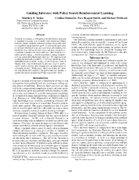 Guiding Inference with Policy Search Reinforcement Learning Matthew E