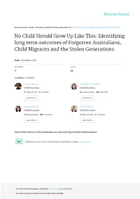 Identifying Long Term Outcomes of Forgotten Australians, Child Migrants and the Stolen Generations