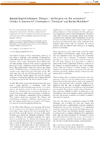 Immunological Tolerance: Danger — Pathogen on the Premises! Charles A