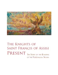 The Knights of Saint Francis of Assisi