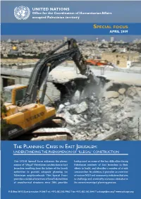 The Planning Crisis in East Jerusalem: Understanding the Phenomenon of “Illegal” Construction
