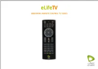 UNIVERSAL REMOTE CONTROL TV CODES Audio Device Brand Codes for Elife Universal Remote Control Brands Brand Code Brands Brand Code