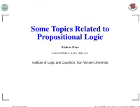 Some Topics Related to Propositional Logic