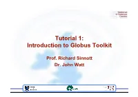 Tutorial 1: Introduction to Globus Toolkit