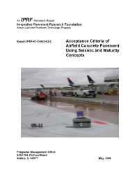 Acceptance Criteria of Airfield Concrete Pavement Using Seismic and Maturity Concepts