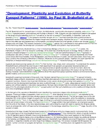 Development, Plasticity and Evolution of Butterfly Eyespot Patterns" (1996), by Paul M