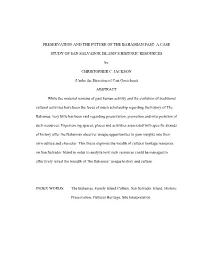 PRESERVATION and the FUTURE of the BAHAMIAN PAST: a CASE STUDY of SAN SALVADOR ISLAND's HISTORIC RESOURCES by CHRISTOPHER C. J