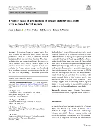 Trophic Basis of Production of Stream Detritivores Shifts with Reduced Forest Inputs
