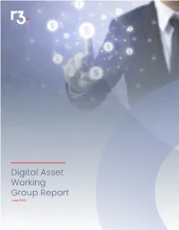 Digital Asset Working Group Report June 2019 Contents