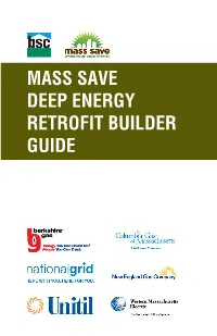 Mass Save Deep Energy Retrofit Builder Guide PART 1: DER CONCEPTS Legal Disclaimer