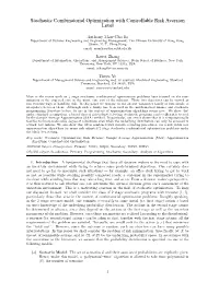 Stochastic Combinatorial Optimization with Controllable Risk Aversion Level