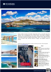 Updated 20 November 2019 Naxos Stands out from the Cycladic Competition with Its Unusually Crisp White Beaches and an Exceptiona