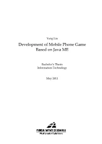 Development of Mobile Phone Game Based on Java ME