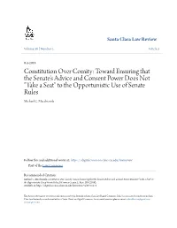 Constitution Over Comity: Toward Ensuring That the Senate's Advice and Consent Power Does Not "Take a Seat" to the Opportunistic Use of Senate Rules Michael C
