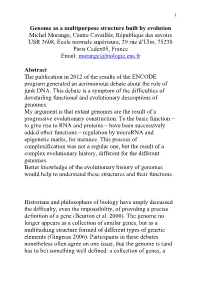 Genome As a Multipurpose Structure Built by Evolution Michel Morange