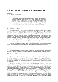 A Brief History and Review of Accelerators
