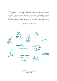 A Process Design for Situations of Temporal Water Scarcity in Rhine-Estuary Drechtsteden by Implementing Adaptive Water Management Case Study Research