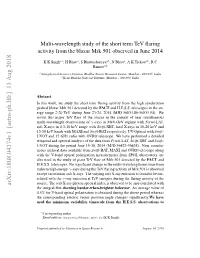 Multi-Wavelength Study of the Short Term Tev Flaring Activity From