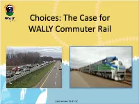The Case for WALLY Commuter Rail