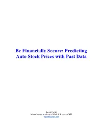 Be Financially Secure: Predicting Auto Stock Prices with Past Data