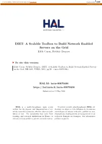DIET: a Scalable Toolbox to Build Network Enabled Servers on the Grid Eddy Caron, Fr´Ed´Ericdesprez