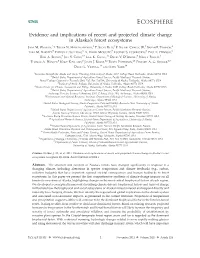 Evidence and Implications of Recent and Projected Climate Change in Alaska’S Forest Ecosystems 1, 2 1 3 4 JANE M
