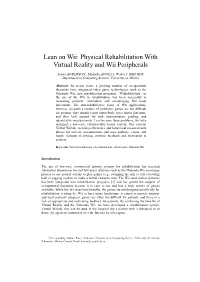 Physical Rehabilitation with Virtual Reality and Wii Peripherals