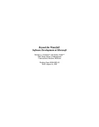 Beyond the Waterfall: Software Development at Microsoft