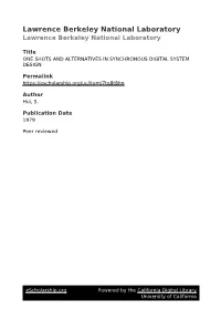 One Shots and Alternatives in Synchronous Digital System Design