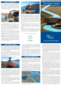 The Hydro Canals the Opportunity to Fish Around the Hydro-Electric Schemes, Which Are Privately Owned and Operated, Is Maintained for Future Generations of Anglers
