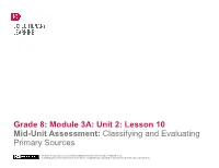 Module 3A: Unit 2: Lesson 10 Mid-Unit Assessment: Classifying and Evaluating Primary Sources